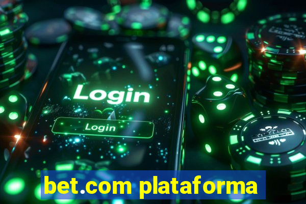 bet.com plataforma